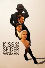 Kiss of the Spider Woman (2025) Watch HD Movies
