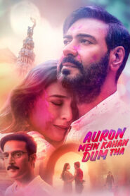 Auron Mein Kahan Dum Tha (2024) Watch HD Movies