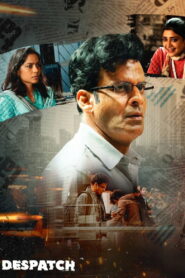 Despatch (2024) Watch HD Movies