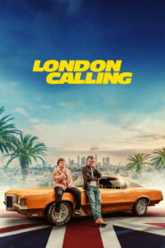 London Calling (2025) Watch HD Movies