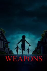 Weapons (2025) Watch HD Movies
