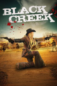 Black Creek (2024) Watch HD Movies