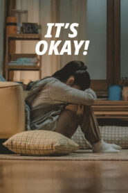 It’s Okay! (2025) Watch HD Movies