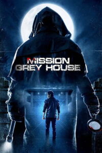 Mission Grey House (2025) Watch HD Movies
