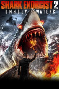 Shark Exorcist 2: Unholy Waters (2024) Watch HD Movies