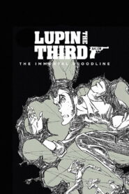 LUPIN THE IIIRD: The Movie – The Immortal Bloodline (2025) Watch HD Movies