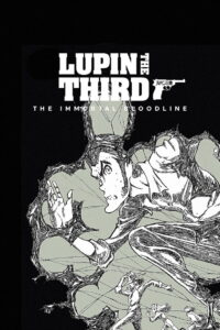 LUPIN THE IIIRD: The Movie – The Immortal Bloodline (2025) Watch HD Movies