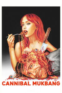 Cannibal Mukbang (2025) Watch HD Movies