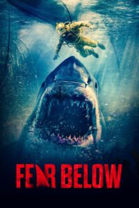 Fear Below (2025) Watch HD Movies