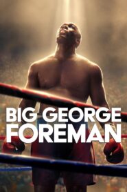 Big George Foreman (2023) Watch HD Movies