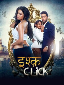 Ishq Click (2016) Watch HD Movies
