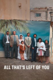 All That’s Left of You (2025) Watch HD Movies