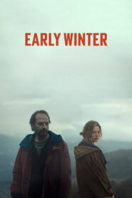 Early Winter (2025) Watch HD Movies