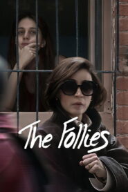 The Follies (2025) Watch HD Movies