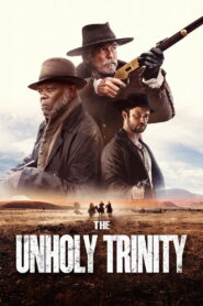 The Unholy Trinity (2025) Watch HD Movies