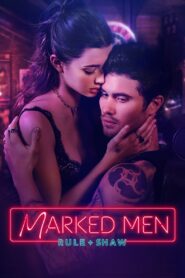 Marked Men: Rule + Shaw (2025) Watch HD Movies