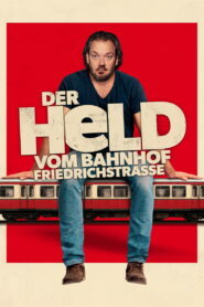 The Hero of Friedrichstrasse Station (2025) Watch HD Movies