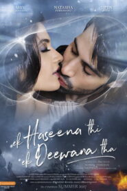 Ek Haseena Thi Ek Deewana Tha (2017) Watch HD Movies