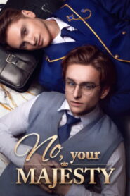 No, Your Majesty (2025) Watch HD Movies