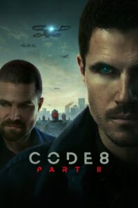 Code 8 Part II (2024) Watch HD Movies