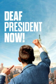 Deaf President Now! (2025) Watch HD Movies