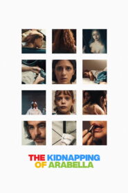 The Kidnapping of Arabella (2025) Watch HD Movies