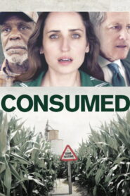 Consumed (2015) Watch HD Movies