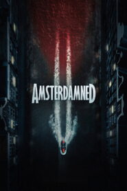 Amsterdamned II (2025) Watch HD Movies