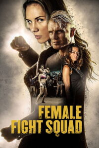 Female Fight Squad (2017) Watch HD Movies