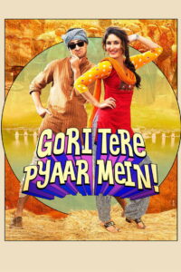 Gori Tere Pyaar Mein (2013) Watch HD Movies