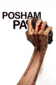 Posham Pa (2019) Watch HD Movies