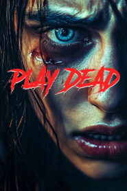 Play Dead (2025) Watch HD Movies