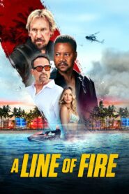 A Line of Fire (2025) Watch HD Movies