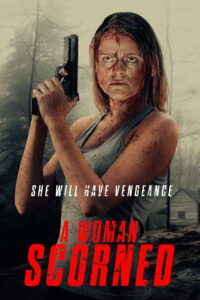 A Woman Scorned (2025) Watch HD Movies