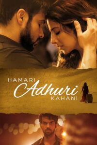 Hamari Adhuri Kahani (2015) Watch HD Movies