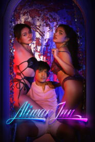 Aliwan Inn (2025) Watch HD Movies