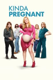 Kinda Pregnant (2025) Watch HD Movies