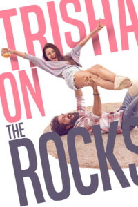 Trisha on the Rocks (2024) Watch HD Movies