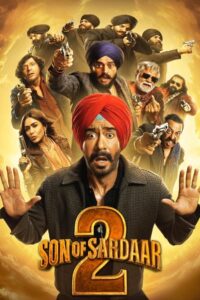 Son of Sardaar 2 (2025) Watch HD Movies