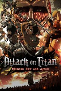 Attack on Titan: Crimson Bow and Arrow (2014) Watch HD Movies