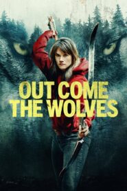 Out Come the Wolves (2024) Watch HD Movies