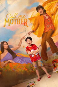 Call Me Mother (2025) Watch HD Movies