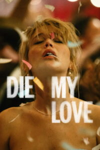 Die My Love (2025) Watch HD Movies