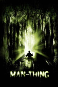 Man-Thing (2005) Watch HD Movies