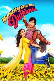 Humpty Sharma Ki Dulhania (2014) Watch HD Movies
