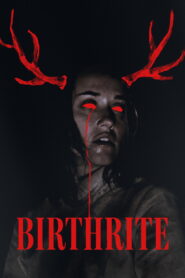 Birthrite (2025) Watch HD Movies