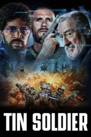 Tin Soldier (2025) Watch HD Movies