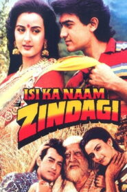 Isi Ka Naam Zindagi (1992) Watch HD Movies