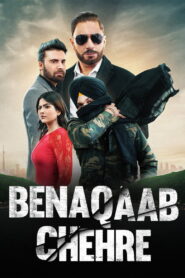 Benaqaab Chehre (2023) Watch HD Movies