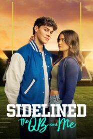 Sidelined: The QB and Me (2025) Watch HD Movies